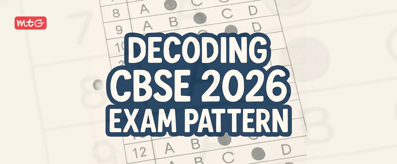 Decoding the New CBSE Exam Pattern (2025 vs 2026)